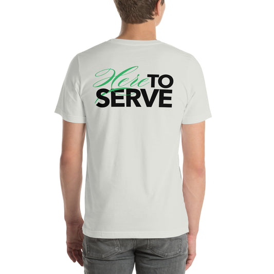 Here To Serve T-Shirt